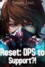 Reset: DPS to Support?!