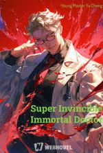 Super Invincible Immortal Doctor