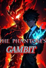 The Phantom's Gambit