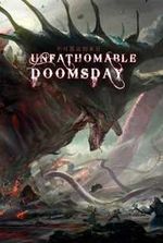 Unfathomable Doomsday